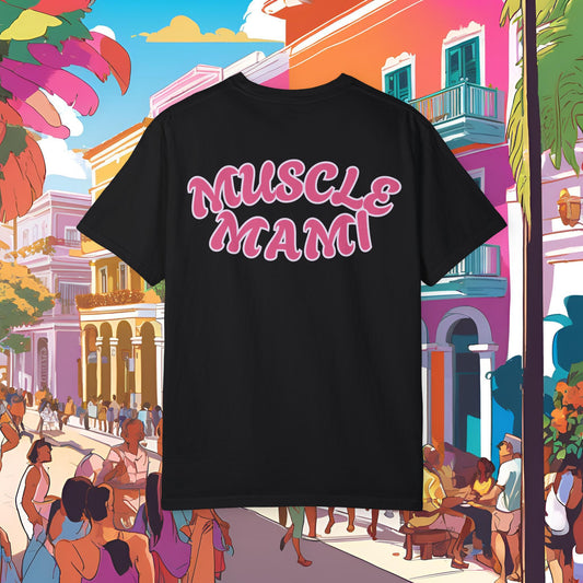 Muscle Mami Unisex Garment-Dyed T-shirt