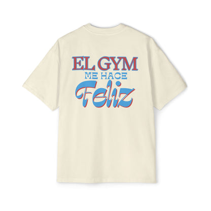 "EL GYM ME HACE FELIZ" - Garment-Dyed T-Shirt