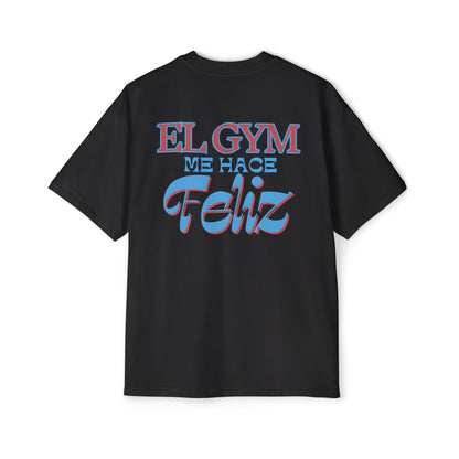 "EL GYM ME HACE FELIZ" - Garment-Dyed T-Shirt