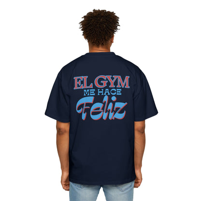 "EL GYM ME HACE FELIZ" - Garment-Dyed T-Shirt