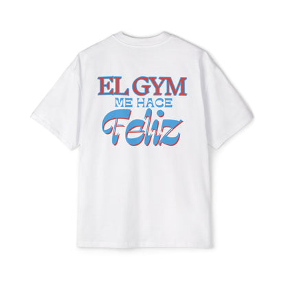 "EL GYM ME HACE FELIZ" - Garment-Dyed T-Shirt